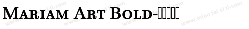 Mariam Art Bold字体转换